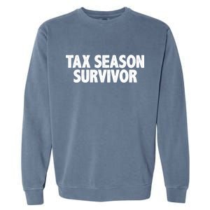 Tax Season Survivor Garment-Dyed Sweatshirt