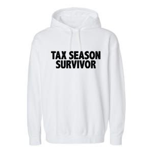 Tax Season Survivor Garment-Dyed Fleece Hoodie