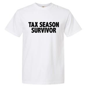 Tax Season Survivor Garment-Dyed Heavyweight T-Shirt