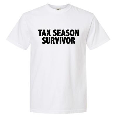 Tax Season Survivor Garment-Dyed Heavyweight T-Shirt