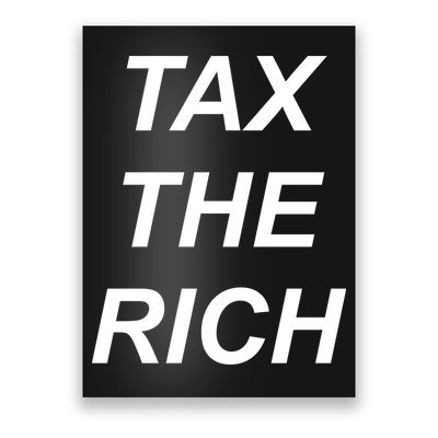 Tax The Rich Poster
