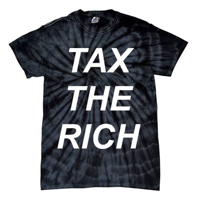 Tax The Rich Tie-Dye T-Shirt