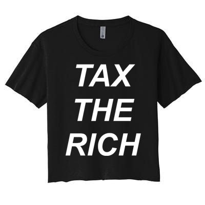 Tax The Rich Women's Crop Top Tee