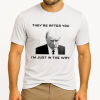 Theyre After You Im Just In The Way Donald Trump Performance Shirt