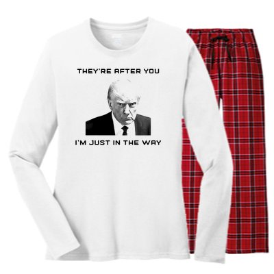 Theyre After You Im Just In The Way Donald Trump Women's Long Sleeve Flannel Pajama Set 