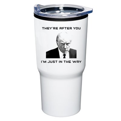 Theyre After You Im Just In The Way Donald Trump Tumbler