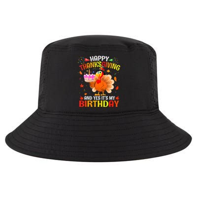 Thanksgiving And Yes It's My Birthday Cute Turkey Cool Comfort Performance Bucket Hat