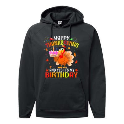 Thanksgiving And Yes It's My Birthday Cute Turkey Performance Fleece Hoodie