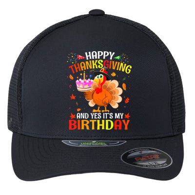 Thanksgiving And Yes It's My Birthday Cute Turkey Flexfit Unipanel Trucker Cap