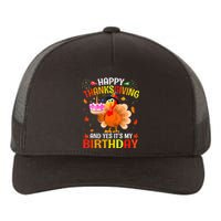 Thanksgiving And Yes It's My Birthday Cute Turkey Yupoong Adult 5-Panel Trucker Hat