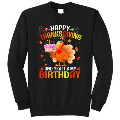 Thanksgiving And Yes It's My Birthday Cute Turkey Sweatshirt