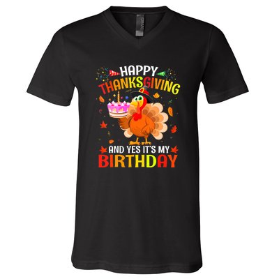 Thanksgiving And Yes It's My Birthday Cute Turkey V-Neck T-Shirt