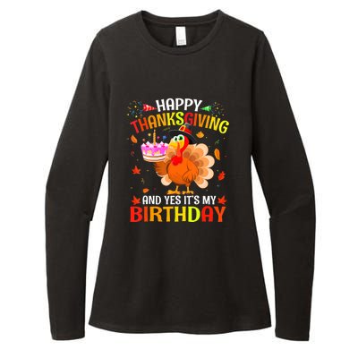 Thanksgiving And Yes It's My Birthday Cute Turkey Womens CVC Long Sleeve Shirt