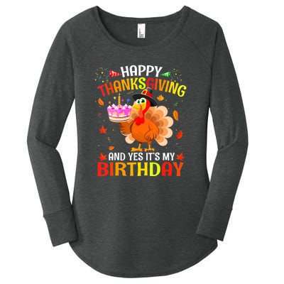 Thanksgiving And Yes It's My Birthday Cute Turkey Women's Perfect Tri Tunic Long Sleeve Shirt