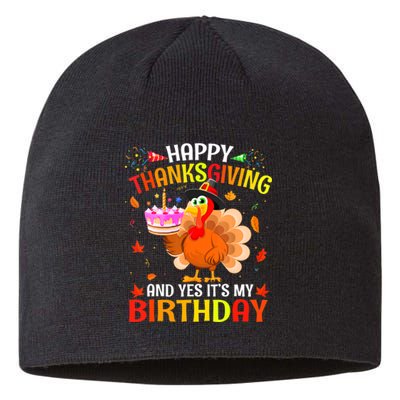 Thanksgiving And Yes It's My Birthday Cute Turkey Sustainable Beanie