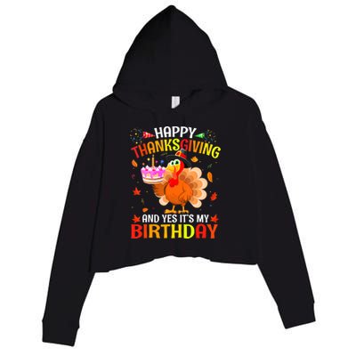 Thanksgiving And Yes It's My Birthday Cute Turkey Crop Fleece Hoodie