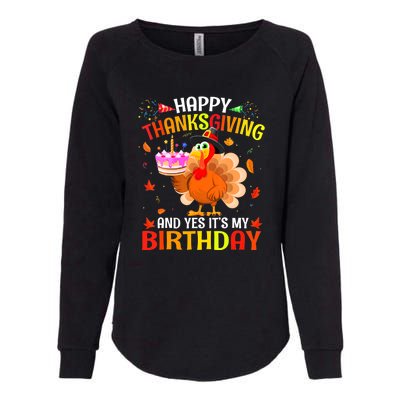 Thanksgiving And Yes It's My Birthday Cute Turkey Womens California Wash Sweatshirt