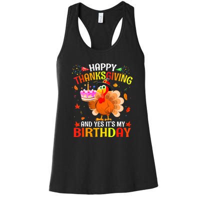 Thanksgiving And Yes It's My Birthday Cute Turkey Women's Racerback Tank