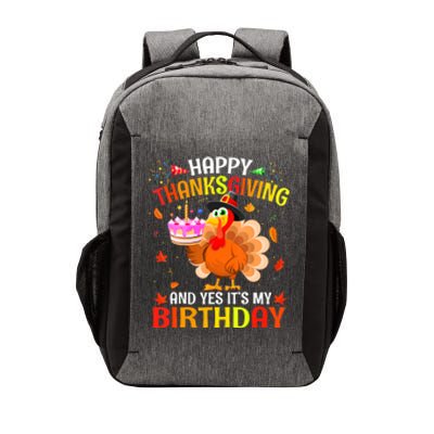 Thanksgiving And Yes It's My Birthday Cute Turkey Vector Backpack