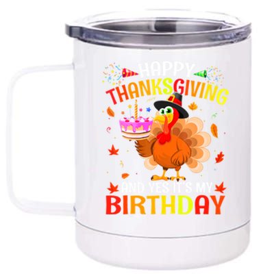 Thanksgiving And Yes It's My Birthday Cute Turkey 12 oz Stainless Steel Tumbler Cup