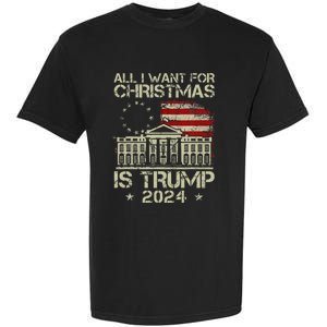 Trump Back 2024 All I Want For Christmas Is A New President Garment-Dyed Heavyweight T-Shirt