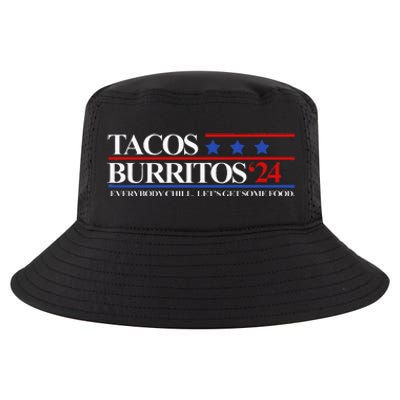 Tacos Burritos 2024 Everybody Chill LetS Get Some Food Cool Comfort Performance Bucket Hat