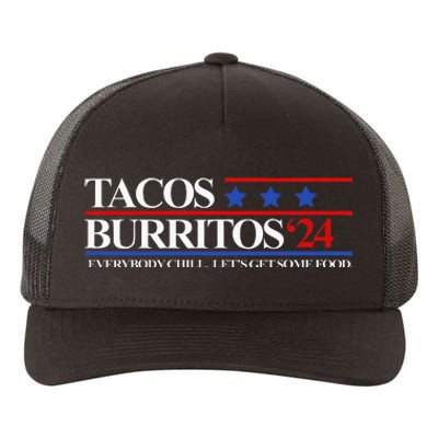 Tacos Burritos 2024 Everybody Chill LetS Get Some Food Yupoong Adult 5-Panel Trucker Hat