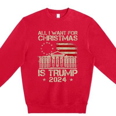 Trump Back 2024 All I Want For Christmas Is A New President Premium Crewneck Sweatshirt