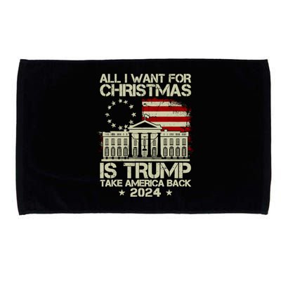 Trump Back 2024 All I Want For Christmas Is A New President Microfiber Hand Towel