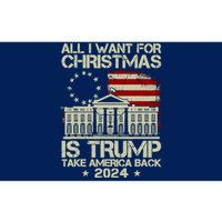 Trump Back 2024 All I Want For Christmas Is A New President Bumper Sticker