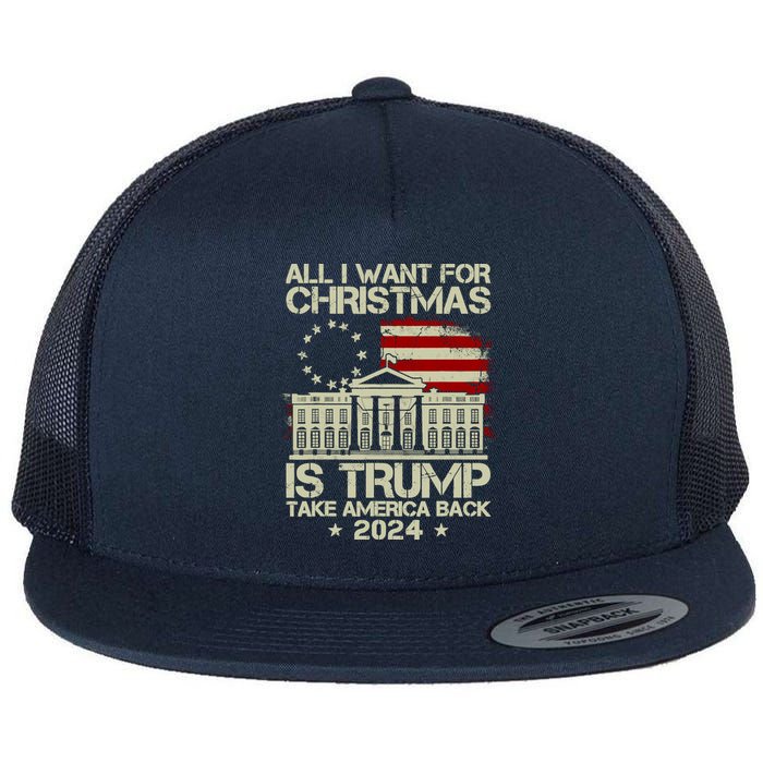 Trump Back 2024 All I Want For Christmas Is A New President Flat Bill Trucker Hat