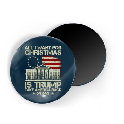 Trump Back 2024 All I Want For Christmas Is A New President Magnet