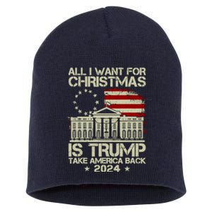 Trump Back 2024 All I Want For Christmas Is A New President Short Acrylic Beanie