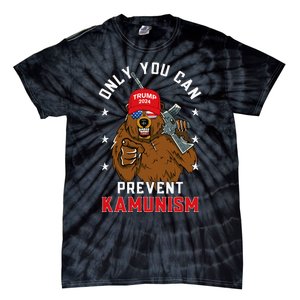 Trump Bearmaga 2024 Only You Can Prevent Kamunism Tie-Dye T-Shirt