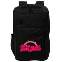That Bitch 60s 70s 70s 90s Retro Grunge Hippie Rainbow Impact Tech Backpack