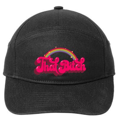 That Bitch 60s 70s 70s 90s Retro Grunge Hippie Rainbow 7-Panel Snapback Hat