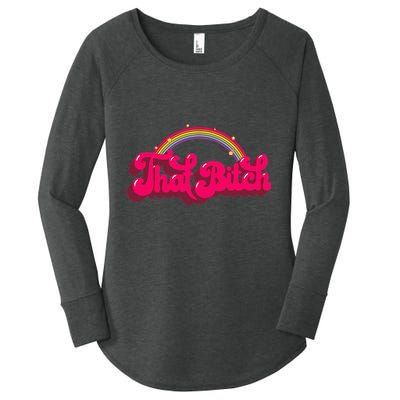 That Bitch 60s 70s 70s 90s Retro Grunge Hippie Rainbow Women's Perfect Tri Tunic Long Sleeve Shirt