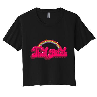 That Bitch 60s 70s 70s 90s Retro Grunge Hippie Rainbow Crop Top