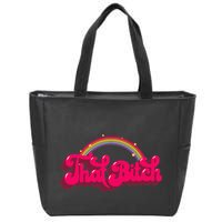 That Bitch 60s 70s 70s 90s Retro Grunge Hippie Rainbow Zip Tote Bag