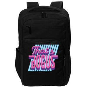 ThatS Bogus 80s Retro Nostalgia Impact Tech Backpack