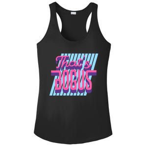 ThatS Bogus 80s Retro Nostalgia Ladies PosiCharge Competitor Racerback Tank