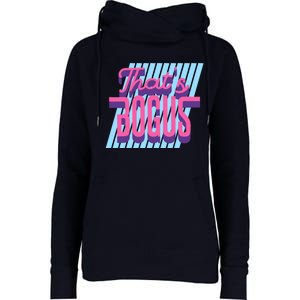 ThatS Bogus 80s Retro Nostalgia Womens Funnel Neck Pullover Hood