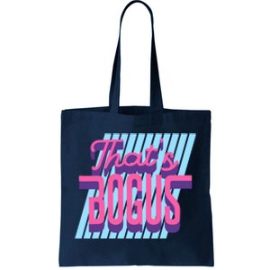 ThatS Bogus 80s Retro Nostalgia Tote Bag