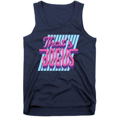 ThatS Bogus 80s Retro Nostalgia Tank Top