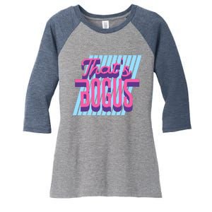 ThatS Bogus 80s Retro Nostalgia Women's Tri-Blend 3/4-Sleeve Raglan Shirt