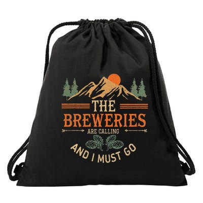 The Breweries Are Calling And I Must Go Drawstring Bag