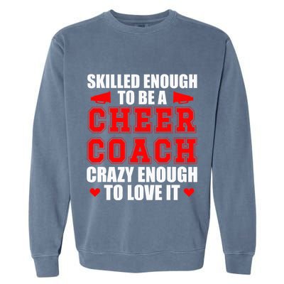 To Be A Cheer Coach funny Cheerleading Coach Garment-Dyed Sweatshirt