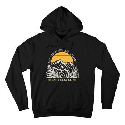 The Breweries Are Calling Funny Retro Vintage Brewery Tall Hoodie