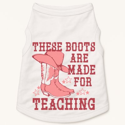 These Boots Are Made For Teaching Boho Western Teacher Doggie Tank