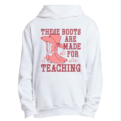 These Boots Are Made For Teaching Boho Western Teacher Urban Pullover Hoodie